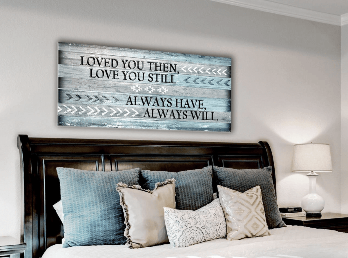 Bedroom Wall Art: Love You Still Large Wall Art 2 Sizes Available (Wood Frame Ready To Hang)