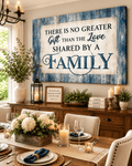 Family Wall Art:  There is no Greater Gift Than the Love Shared by a Family